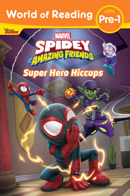 World of Reading: Spidey and His Amazing Friends: Super Hero Hiccups - Disney Books