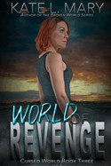 World of Revenge: A Post-Apocalyptic Novel