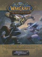 World of Warcraft More Magic and Mayhem