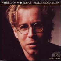 World of Wonders - Bruce Cockburn
