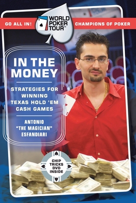 World Poker Tour(tm): In the Money - Esfandiari, Antonio