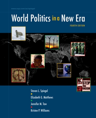 World Politics in a New Era - Spiegel, Steven L, and Matthews, Elizabeth G, and Rand Corporation