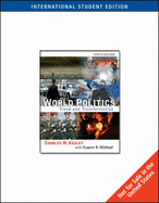 World Politics: Trend and Transformation - Wittkopf, Eugene R., and Kegley, Charles W., Jr.