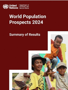 World Population Prospects 2024: Summary of Results