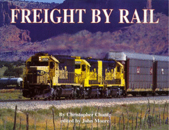 World Railways: Freight by Rail: Freight by Rail