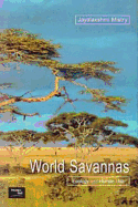 World Savannas: Ecology and Human Use