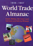 World Trade Almanac: Economic, Marketing, Trade, Culture, Legal & Travel Surveys for the World's Top 100 Countries