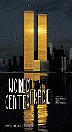 World Trade Centre Past, Present, Future