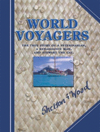 World Voyagers: The True Story of a Veterinarian a Renaissance Man and Stewart the Cat