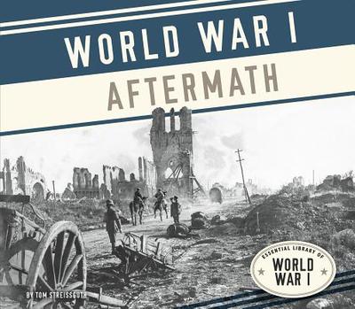 World War I Aftermath - Streissguth, Tom