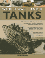 World War I and II Tanks: an Illustrated A-Z Directory of Tanks, AFVs, Tank Destroyers, Command Versions and Specialized Tanks from 1916-45