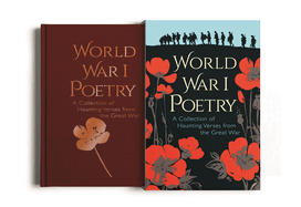 World War I Poetry: Deluxe Slip-Case Edition
