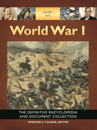 World War I: The Definitive Encyclopedia and Document Collection [5 volumes]