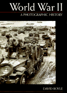 World War II: A Photographic History