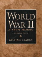 World War II: A Short History