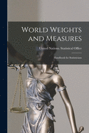 World Weights and Measures; Handbook for Statisticians