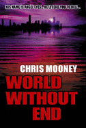World without end - Mooney, Chris
