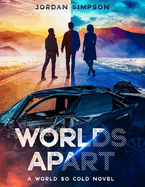 Worlds Apart: The Novel