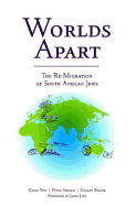 Worlds Apart: The Re-Migration of South African Jews - Tatz, Colin, and Arnold, Peter, and Heller, Gillian