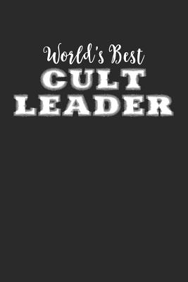 World's Best Cult Leader: Funny 100 Page Blank Lined Notebook - Journals, Shocking