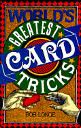 World's Greatest Card Tricks - Longe, Bob