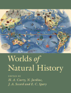 Worlds of Natural History