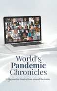 World's Pandemic Chronicles: 33 Quarantine Stories from around the Globe