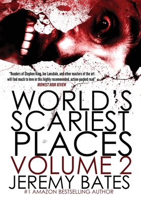 World's Scariest Places: Volume Two: Helltown & Island of the Dolls - Bates, Jeremy