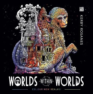 Worlds Within Worlds: Colour New Realms - Rosanes, Kerby