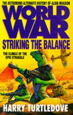 Worldwar: Striking the Balance - Turtledove, Harry