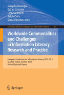 Worldwide Commonalities and Challenges in Information Literacy Research and Practice: European Conference, ECIL 2013, Istanbul, Turkey, October 22-25, 2013. Revised Selected Papers - Kurbanoglu, Serap (Editor), and Grassian, Esther (Editor), and Mizrachi, Diane (Editor)