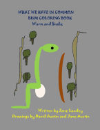 Worm and Snake: What We Have in Common Brim Coloring Book