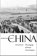 Worrying about China: The Language of Chinese Critical Inquiry