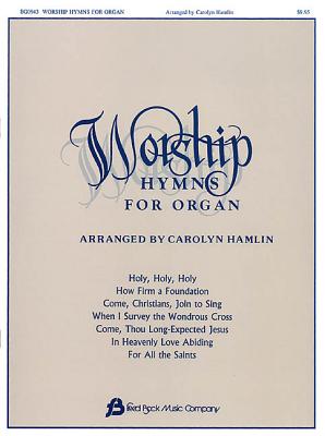 Worship Hymns for Organ - Volume 1 - Gilbert