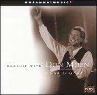 Worship With Don Moen: God Is Good - Don Moen