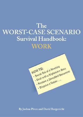 Worst Case Scenario Work Survival Handbk - Piven, Joshua
