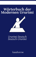 Worterbuch Der Modernen Ururimi: Ururimi-Deutsch, Deutsch-Ururimi