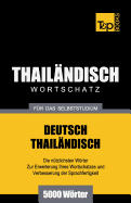 Wortschatz Deutsch-Thailndisch fr das Selbststudium - 5000 Wrter