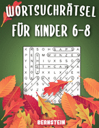 Wortsuchr?tsel f?r Kinder 6-8: 200 Wortsuchr?tsel f?r intelligente Kinder mit Lsungen - Gro?druck (Weihnachtsausgabe)