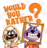 Would You Rather?