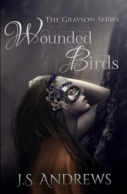 Wounded Birds - Heather Sowalla, Devin Govaere and (Editor), and Andrews, J S
