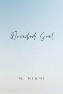 Wounded Soul: Written for Broken Hearts