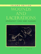 Wounds and Lacerations: Emergency Care and Closure