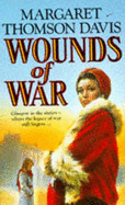Wounds of War - Davis, Margaret Thomson