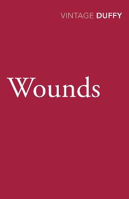 Wounds - Duffy, Maureen