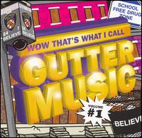 Wow That's What I Call Gutter Music, Vol. 1 - DJ Aaron LaCrate