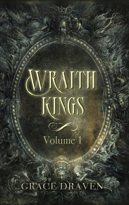 Wraith Kings, Volume 1 - Draven, Grace