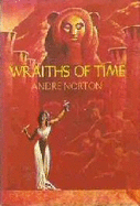 Wraiths of Time - Norton, Andre