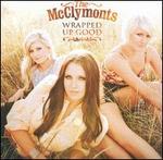 Wrapped Up Good - The McClymonts