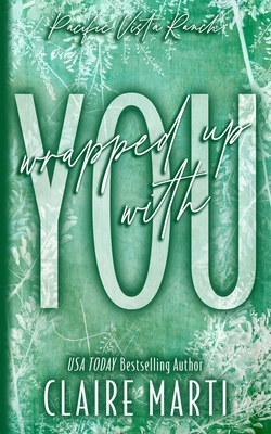 Wrapped Up with You - Marti, Claire